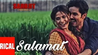 Salamat Full Song | SARBJIT | Randeep Hooda, Richa Chadda | Hindi Song | arijit singh new song