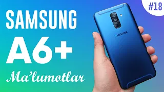 "Samsung Galaxy A6+ (2018)" Haqida Ma'lumotlar !!!