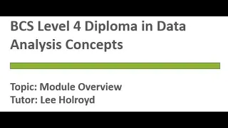BCS Data Analysis Concepts - Module Overview
