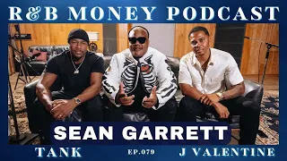 Sean Garrett • R&B MONEY Podcast • Ep.079