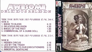 AWE.SOME | Russia | 1994 | Delicious | Religion | Full Album | Death Metal | Thrash Metal