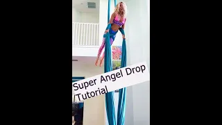 Aerial Silks Tutorial - Super Angel Drop