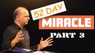 52 Day Miracle - Part 3 | Ps. Sergey Golovey  | CFC, Sacramento