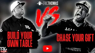 Eric Thomas | BUILD YOUR OWN TABLE vs CHASE YOUR GIFT (POWERFUL MOTIVATION)