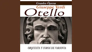Acto I Otello "Una Vela Una Vela" - Verdi