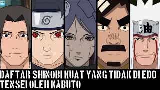 DAFTAR SHINOBI KUAT YANG TIDAK DI EDO TENSEI OLEH KABUTO | NARUTO & BORUTO