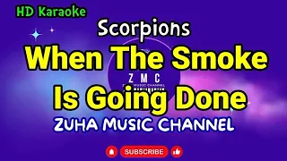 When The Smoke Is Going Done - Scorpions | ZMC Karaoke