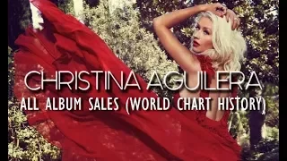 Christina Aguilera: All Album Sales (World Chart History) 1999-2012