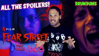 Fear Street Part 3: 1666 **ALL THE SPOILERS**