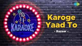 Karoge Yaad Toh | Karaoke Song with Lyrics | Bazaar | Bhupinder Singh | Naseeruddin Shah