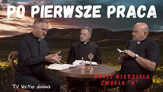 Liczy się praca! TV lectio divina - XXVII Niedziela zwykła "A" (Mt 21, 33-43)