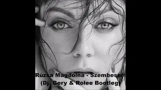 Rúzsa Magdolna  - Szembeszél (Dj. Gery & Rolee Bootleg)