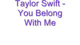 Taylor Swift - You Belong With Me Lyrics