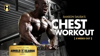 Samson Dauda Chest Workout | 8 Weeks Out | Arnold Classic Series | HOSSTILE