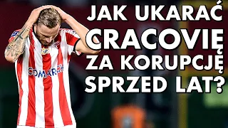 JAK UKARAĆ CRACOVIĘ ZA KORUPCJĘ SPRZED LAT?