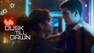 Nadia and Guzmán 💕 Dusk Till Dawn