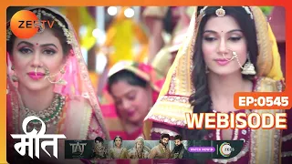 Meet | Ep - 545 | Webisode | Apr, 4 2023 | Ashi Singh, Shagun Pandey, Abha Parmar | Zee TV