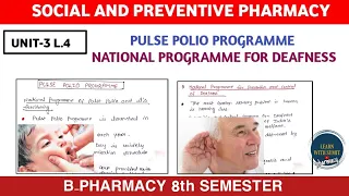 Pulse polio programme | National programme for Deafness | Social and preventive pharmacy Unit-3