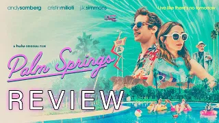 PALM SPRINGS (2020) Review