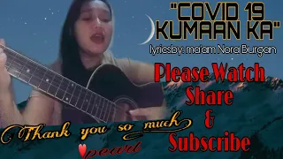 "COVID 19 KUMAAN KA" /lingbitpearlklp