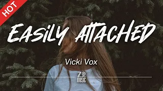 Vicki Vox - Easily Attached [Lyrics / HD]