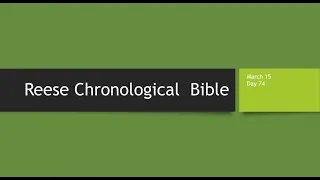 Day 74 or March 15th - Dramatized Chronological Daily Bible Reading