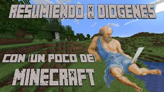 Resumiendo a Diógenes con (un poco de) Minecraft