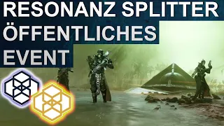 Destiny 2 Öffentliches Event Resonanz Splitter Heroisch Guide (Deutsch/German)