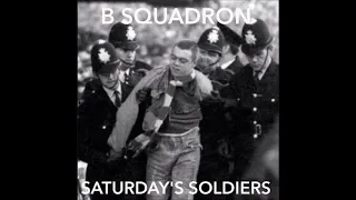 B SQUADRON (SATYRDAY'S SOLDIERS) FULL EP