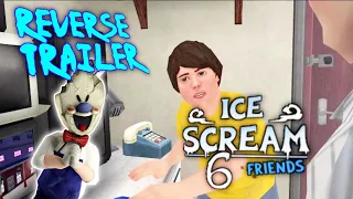 Ice Scream 6 Official Trailer In Reverse