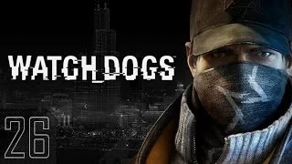 Прохождение Watch Dogs (PC) - #26 [Последняя зацепка]