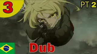 2° PARTE SAGA OF TANYA THE EVIL (YOUJO SENKI) Ep.3 | DUBLADO