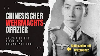 Chinesischer Kommandant im Nazi-Panzer: Chiang Wei-kuo / Anekdoten der Geschichte