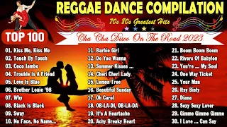 Kiss Me, Kiss Me - REGGAE MUSIC MIX 2023 - CHA CHA DISCO ON THE ROAD 2023