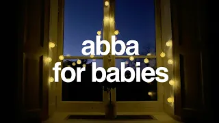 ABBA For Babies - Full Album | Baby Music To Sleep | Relaxing Lullaby