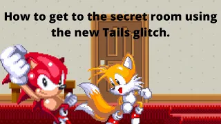 Classic Sonic Simulator - How to get into the secret room in House using the new Tails glitch.