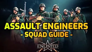 German Assault Engineers: Squad Guide - Enlisted Tips & Tricks