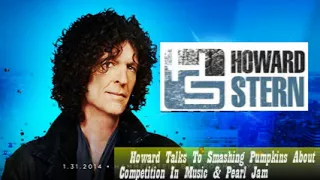 Stern Show Clip   Howard Talks To Smashing Pumpkins About Competition In Music & Pearl Jam