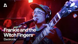 Frankie and the Witch Fingers - Electricide | Audiotree Live