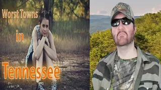 Top 10 Worst Small Towns In Tennessee. The Volunteer State Has Some Sad Towns - Reaction! (BBT)