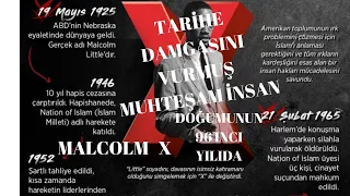 MALCOLM  X  ASLINDA  KİMDİR??? =TARİHE DAMGA VURAN MÜSLÜMANLAR=