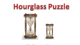 Interview puzzles with answers|Hourglass puzzle