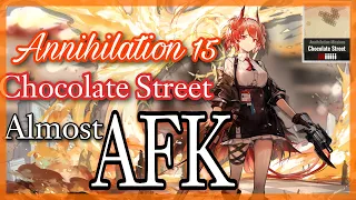 [Arknights] Annihilation 15 Chocolate Street Almost AFK