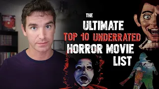 The ULTIMATE Top 10 Underrated Horror Movie List