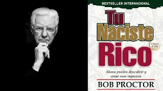 USTED NACIÓ RICO de Bob Proctor Audiolibro en Resumen por  Miguel Tello voz humana latina