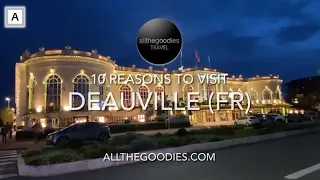 10 Reasons to visit Deauville, France | Allthegoodies.com