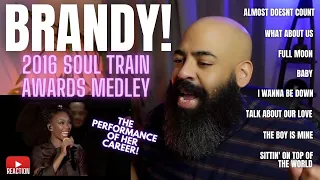 BRANDY - 2016 SOUL TRAIN AWARDS MEDLEY - REACTION