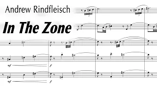 Andrew Rindfleisch — In the Zone (2009) [w/ score]