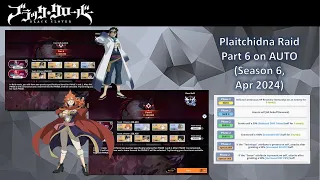 Black Clover Mobile Plaitchidna Raid Season 6 Part 6 Runs AUTO