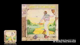 Elton John - 04. Goodbye Yellow Brick Road (5.1 Mix)